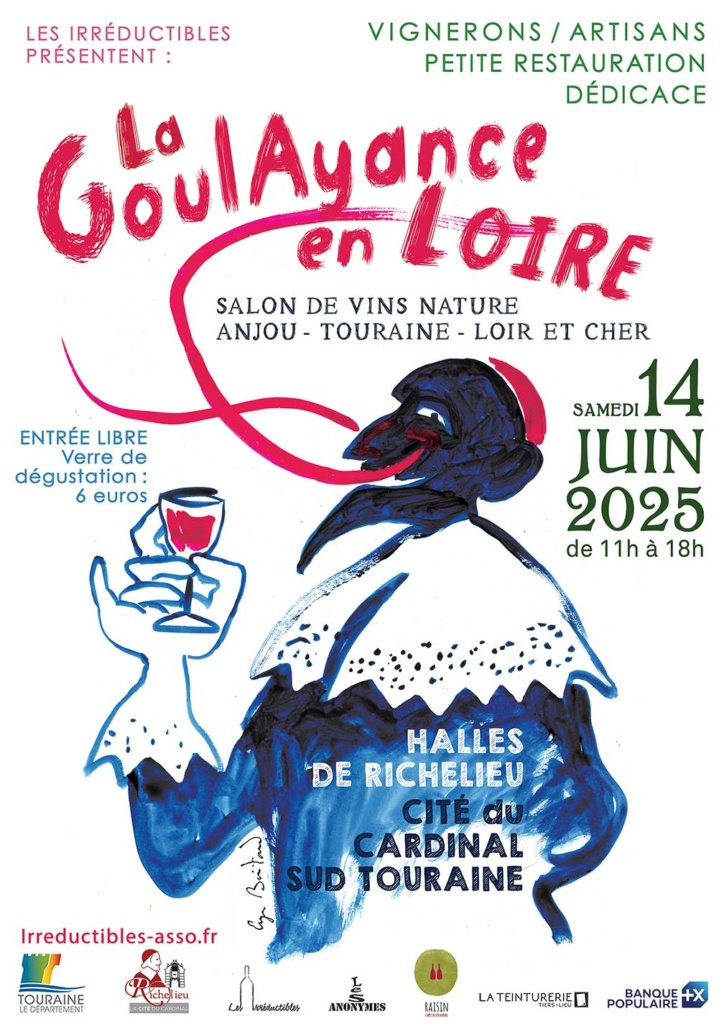 Affiche promotionnelle pour l'événement "La GoulAyance en Loire", un salon de vins naturels se tenant à Anjou, Touraine, Loir et Cher. L'événement est présenté par "Les Irréductibles" et se déroulera le samedi 14 juin 2025, de 11h à 18h, aux Halles de Richelieu, Cité du Cardinal, Sud Touraine.